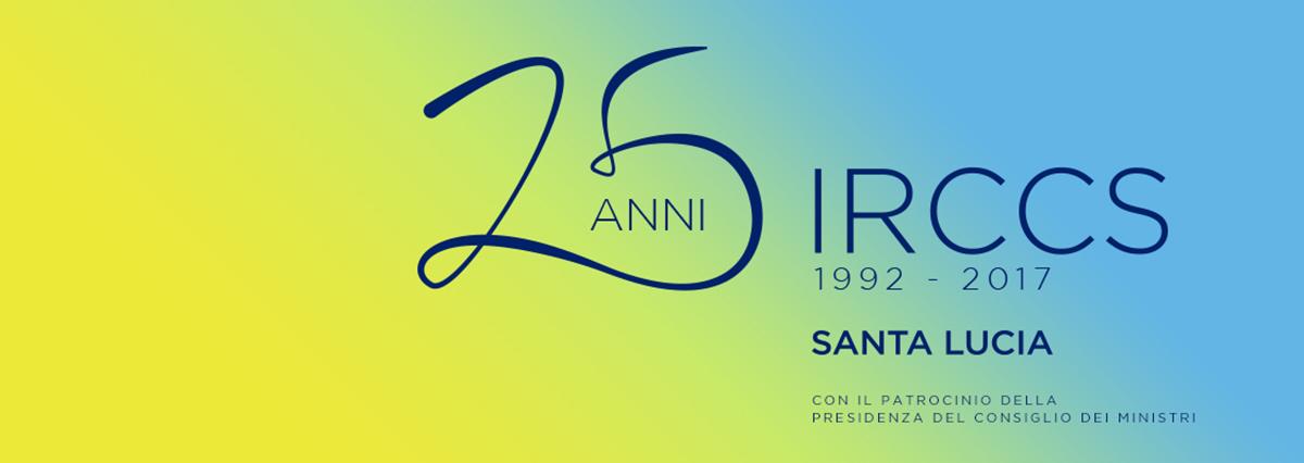 25 Anni IRCCS - Fondazione Santa Lucia